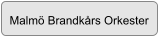 Malm Brandkrs Orkester