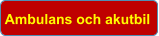 Ambulans och akutbil