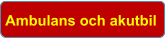 Ambulans och akutbil