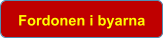 Fordonen i byarna