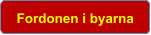 Fordonen i byarna